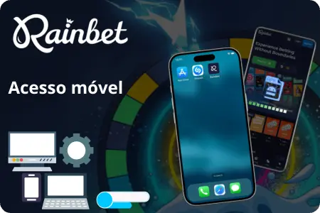 Compatibilidade móvel do Rainbet, acesso fácil por smartphone e outros dispositivos